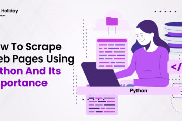 How To Scrape Web Pages Using Python And Its Importance
